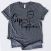 Sip Happens T Shirt SR01