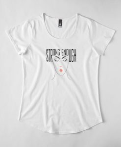 Strong Enough T-Shirt EL01