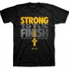 Strong To The Finish T-Shirt FR01