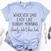 Sunday Morning T-Shirt SN01