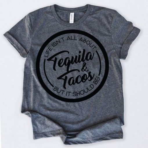 Tequila And Tacos T-Shirt GT01