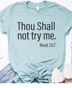 Thou Shall Not Try Me T-shirt SN01
