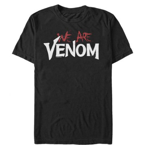 We Are Venom T Shirt SR01