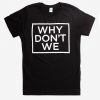 Why Don't We T Shirt SR01