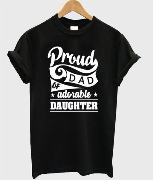 proud of dad T-shirt AV01