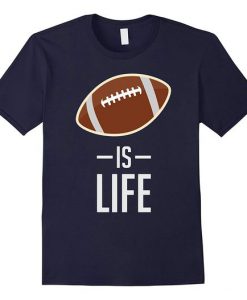 American Football Is Life T-Shirt DV01