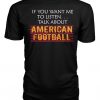 American Football You when T-Shirt DV01