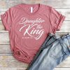 Daughter Of The King T-Shirt FR01