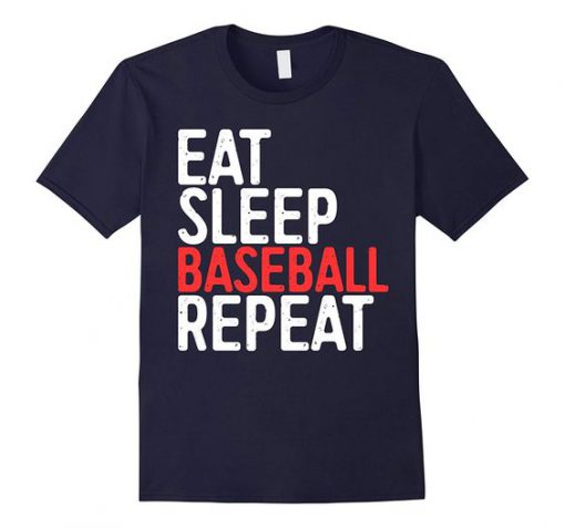 Eat Sleep Baseball Repeat T-Shirt AI01