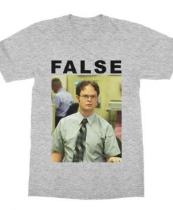 False Dwight T-Shirt FR28