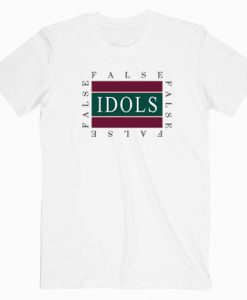 False Idols T-Shirt FR28