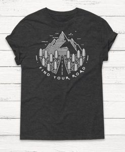 Find Your Road T-shirt FD29