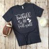 Football And Fall Y all T-Shirt AV01