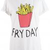 Fry Day T-Shirt VL