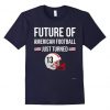 Future of American Football T-Shirt DV01