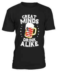 Great Minds Drink Alike T-Shirt AV01