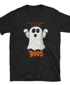 I'm Just Here Hallowen T-shirt AI01