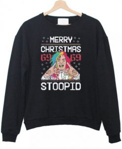 Merry Christmas 69 69 Stoopid Sweatshirt EL30