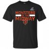Monsters Of The Midway T shirt ER01