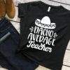 Nacho Average Teacher T-Shirt FR01