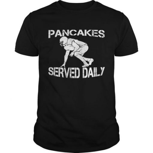 Pancakes Served Daily T-Shirt DV01