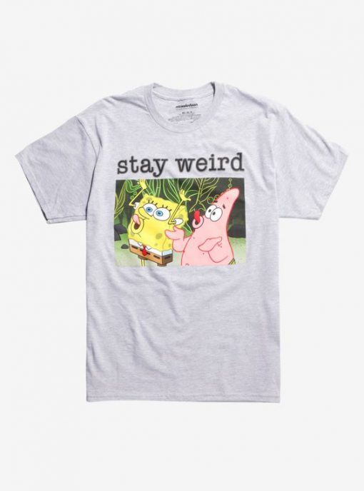 Stay Weird T-Shirt FR01