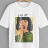 Who Am I Tee T-shirt ER01