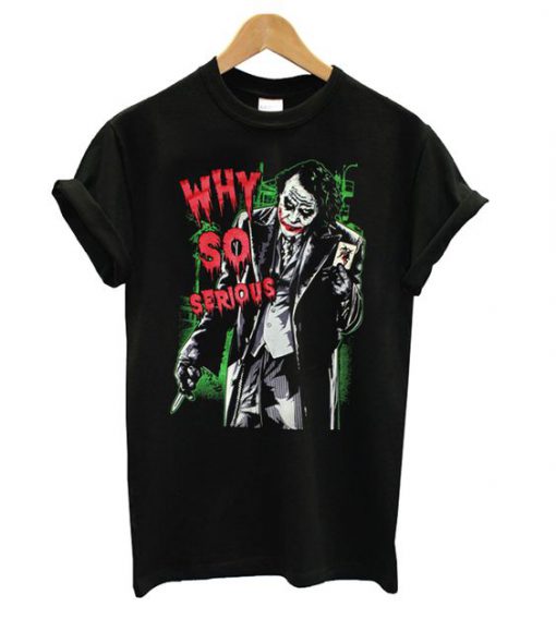 Why So Serious Joker T-Shirt FR01