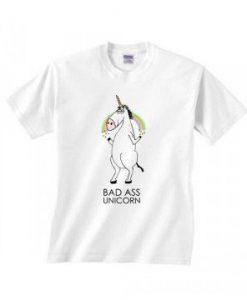 Bad Ass Unicorn T Shirt EL5N