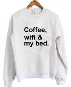 Caffee wifi & my bed sweatshirt NR21N