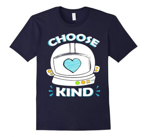 Choose Kind Tshirt DN21N