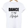 Dance My Lifestyle T-Shirt N12AZ