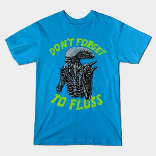 Don't Forget to Floss T-Shirt Fd25N