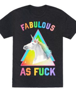 Fabulous As Fuck T-Shirt ER13N