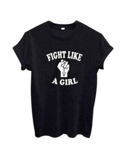 Fight Like T Shirt SR28N