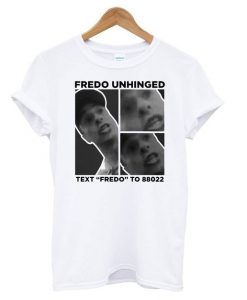 Fredo Unhinged T shirt FD7N