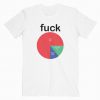 Fuck Funny T Shirt SR13N