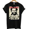 Funny style Pablo Escobar T shirt FD7N