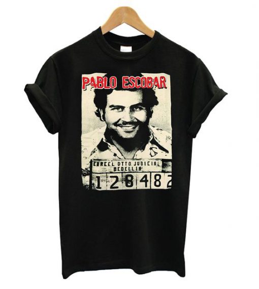 Funny style Pablo Escobar T shirt FD7N