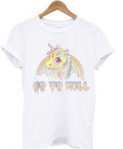 Go To Hell Unicorn T-shirt EL5N