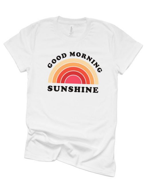 Good Morning Sunshine T-shirt N22FD