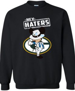 Hey Haters Sweatshirt SR30N