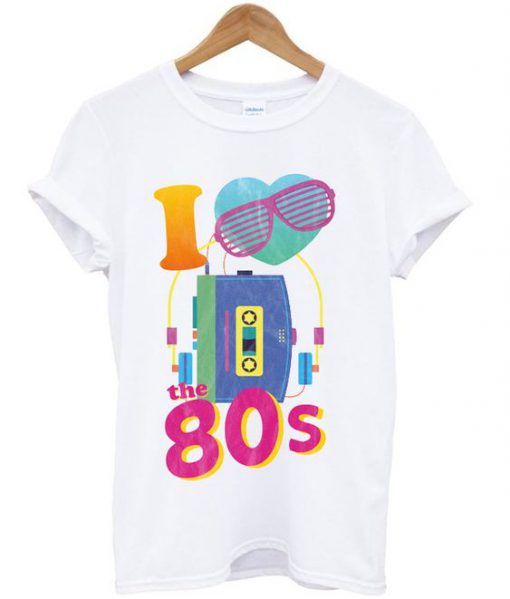 I love the 80's t-shirt N22FD