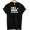 I’m A Virgo T shirt FD7N