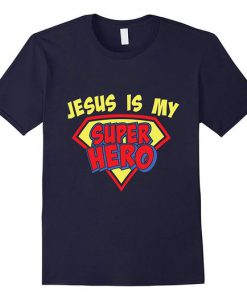 Jesus is my Super Hero t-shirt ER4N