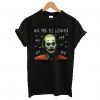 Joker We Are Clowns T-Shirt AZ20N