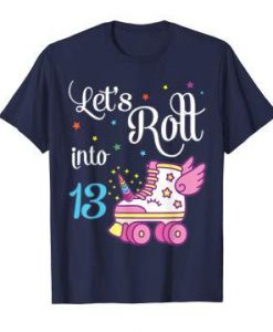 Lets Roll Into T-Shirt FR7N