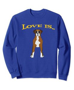 Love Is Cute Dog Sweatshirt SR30N