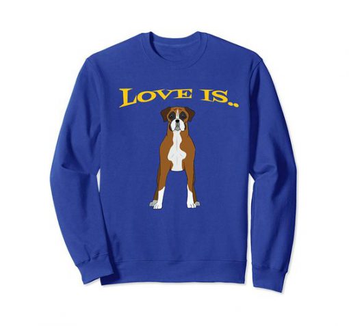 Love Is Cute Dog Sweatshirt SR30N