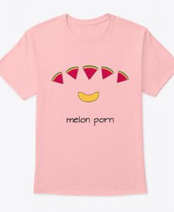 Melon Porn T-Shirt EM4N